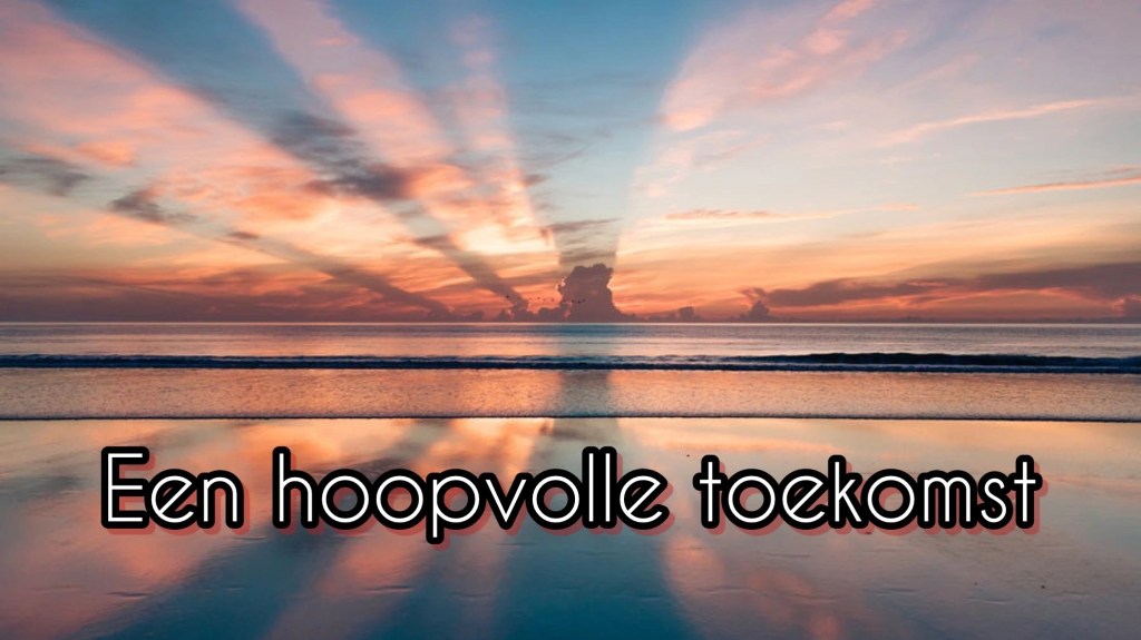 Een hoopvolle toekomst